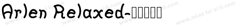 Arlen Relaxed字体转换